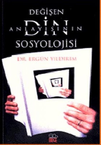 Değişen Din Anlayışının Sosyolojisi