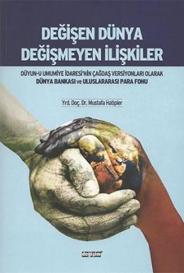 Değişen Dünya Değişmeyen İlişkiler %17 indirimli Mustafa Hatipler