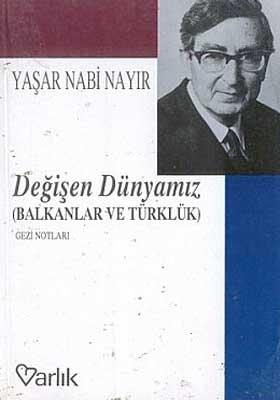 Değişen Dünyamız (Balkanlar ve Türklük) Gezi Notları