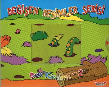 Değişen Resimler Serisi Ben Kimim?-2