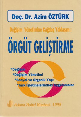 Değişim Yönetimine Çağdaş Yaklaşım: Örgüt Geliştirme