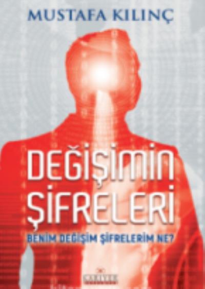 Değişimin Şifreleri Mustafa Kılınç