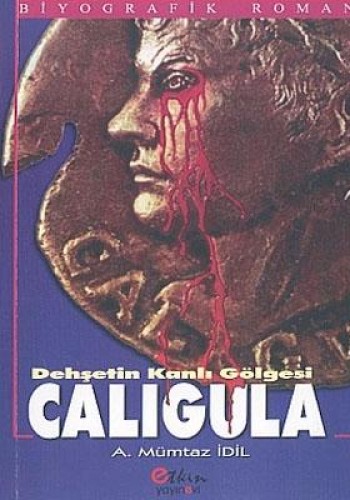 Dehşetin Kanlı Gölgesi Caligula