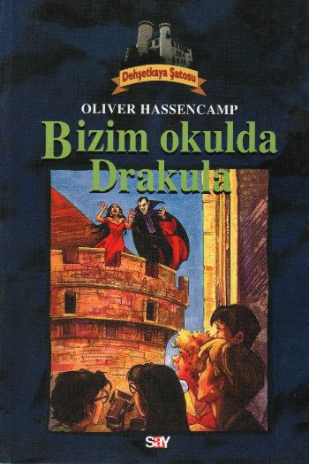 Dehşetkaya Şatosu-08: Bizim Okulda Drakula