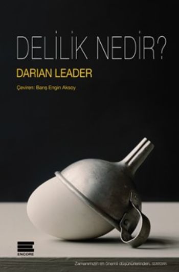 Delilik Nedir?