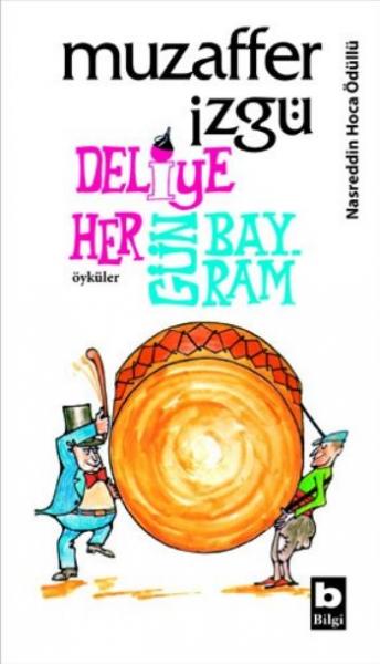 Deliye Hergün Bayram