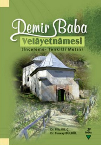 Demir Baba Velayetnamesi %17 indirimli Filiz Kılıç.Tuncay Bülbül