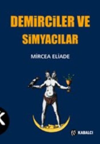 Demirciler Ve Simyacılar %17 indirimli Mircea Eliade