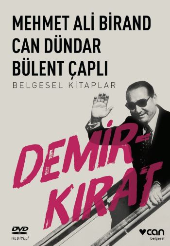 Demirkırat / Bir Demokrasinin Doğuşu (DVDli) Bülent Çaplı