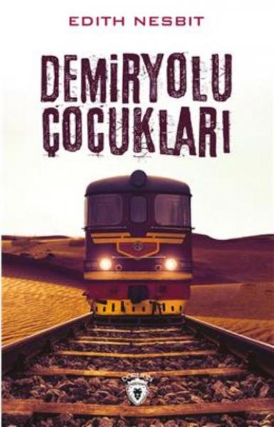 Demiryolu Çocukları Edith Nesbıt