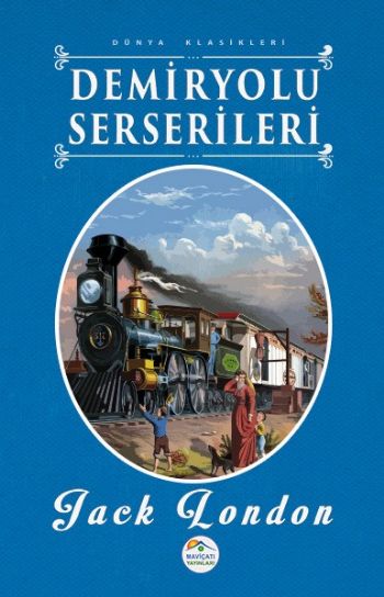Demiryolu Serserileri Jack London Demiryolu Serserileri Jack London