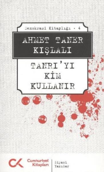 Demokrasi Kitaplığı-4: Tanrı'yı Kim Kullanır