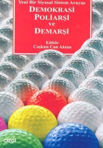 Demokrasi Poliarşi ve Demarşi