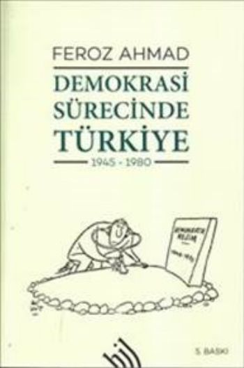 Demokrasi Sürecinde Türkiye (1945-1980) Feroz Ahmad