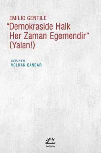 Demokraside Halk Her Zaman Egemendir-Yalan