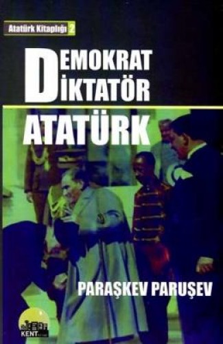 Demokrat Diktatör Atatürk