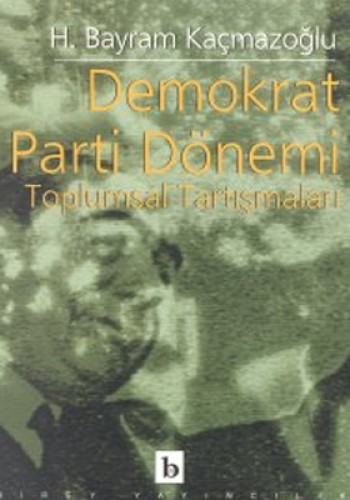 Demokrat Parti Dönemi %17 indirimli