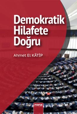 Demokratik Hilafet’e Doğru