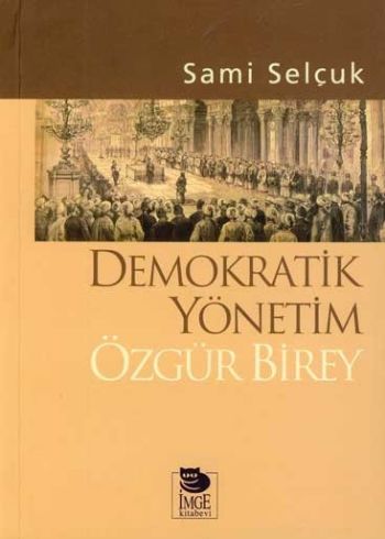 Demokratik Yönetim Özgür Birey %17 indirimli Sami Selçuk