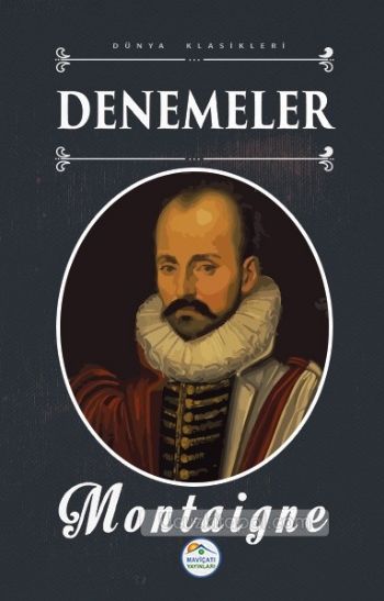 Denemeler - Montaigne Michel de Montaigne