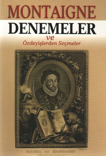 Denemeler ve Özdeyişlerden Seçmeler