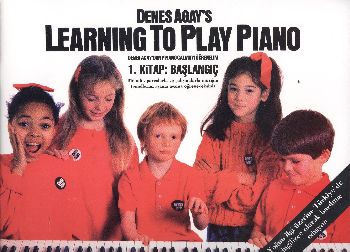 Denes Agays Learning to Play Piano 1. Kitap: Başlangıç