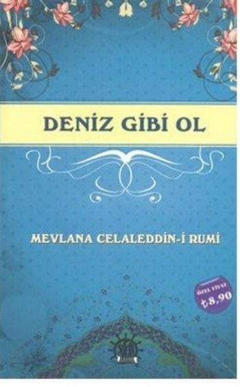 Deniz Gibi Ol Mevlana Celaleddin