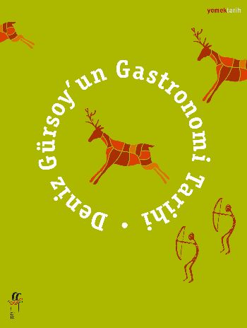 Deniz Gürsoyun Gastronomi Tarihi