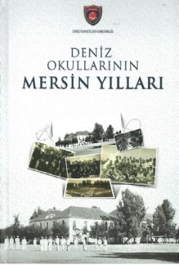 Deniz Okullarının Mersin Yılları Kolektif