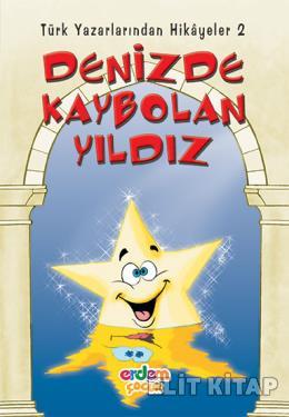 Denizde Kaybolan Yıldız Yazarlardan Çocuklara Hikayeler