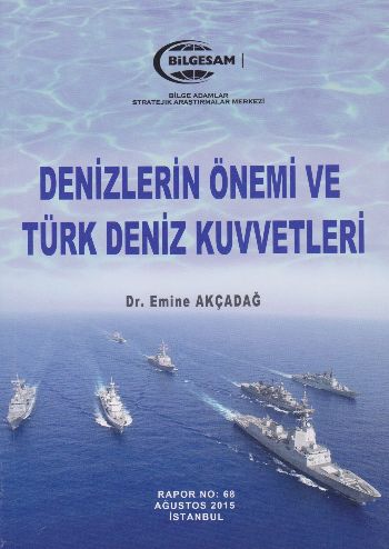 Denizlerin Önemi ve Türk Deniz Kuvvetleri Emine Akçadağ