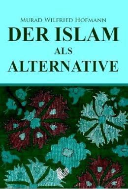 Der Islam Als Alternative