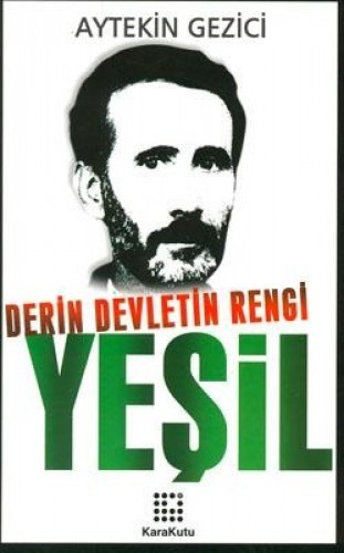 Derin Devletin Rengi Yeşil %17 indirimli Aytekin Gezici