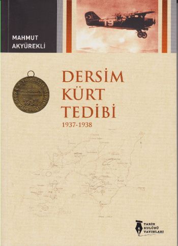 Dersim Kürt Tedibi 1937-1938 Mahmut Akyürekli