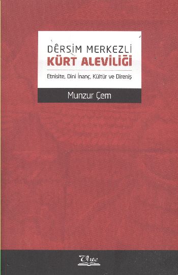 Dersim Merkezli Kürt Aleviliği