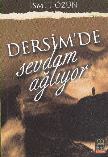 Dersimde Sevdam Ağlıyor