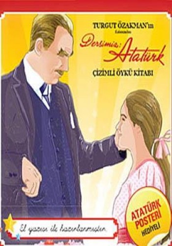 Dersimiz: Atatürk (Çizimli Öykü Kitabı) %25 indirimli Turgut Özakman