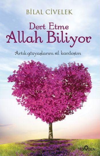 Dert Etme Allah Biliyor-Artık Gözyaşlarını Sil Kardeşim