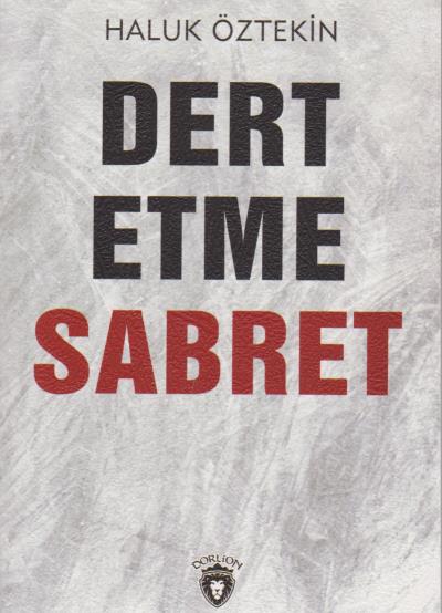 Dert Etme Sabret Haluk Öztekin