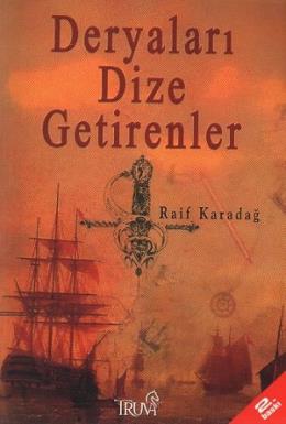 Deryaları Dize Getirenler %17 indirimli Raif Karadağ