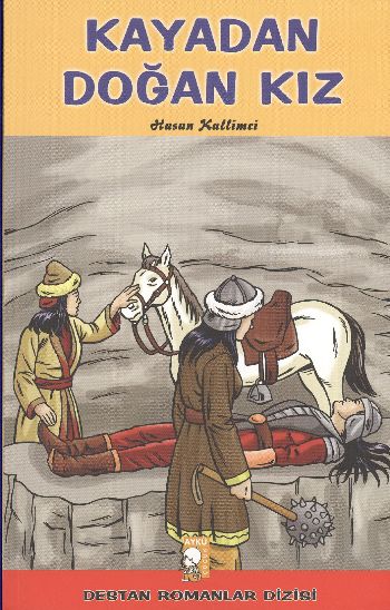 Destan Romanlar Dizisi-13: Kayadan Doğan Kız %17 indirimli Hasan Kalli