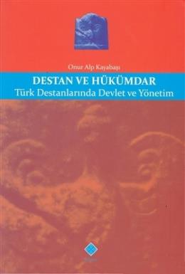 Destan ve Hükümdar