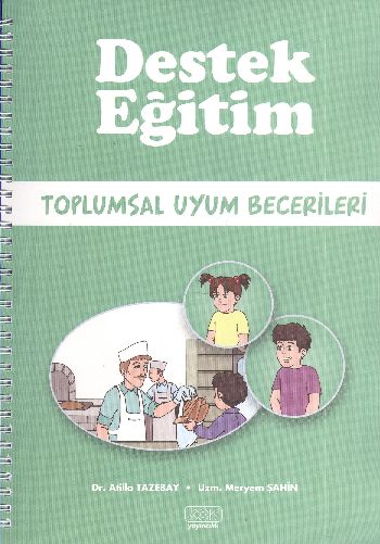 Destek Eğitim: Toplumsal Uyum Becerileri