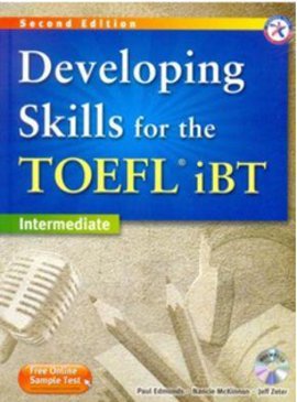 Developing Skills for the TOEFL iBT Combined Book Paul Edmunds