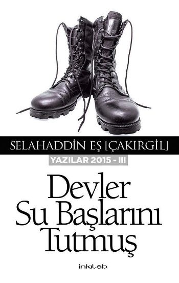 Devler Su Başlarını Tutmuş Yazılar 2015-III