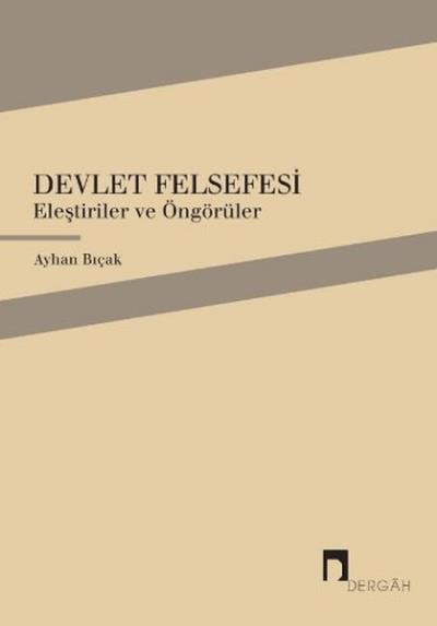 Devlet Felsefesi-Eleştiriler ve Öngörüler