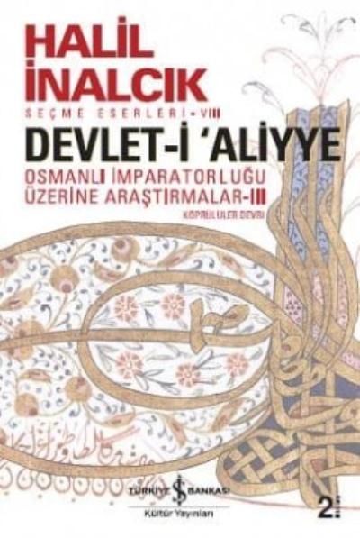 Devlet-i Aliyye Osmanlı İmparatorluğu Üzerine Araştırmalar Köprülüler Devri III