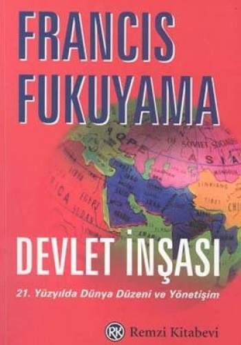 Devlet İnşası 21. Yüzyılda Dünya Düzeni ve Yönetişim