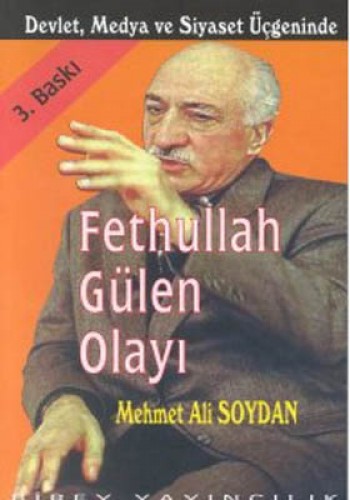 Devlet, Medya ve Siyaset Üçgeninde Fethullah Gülen Olayı