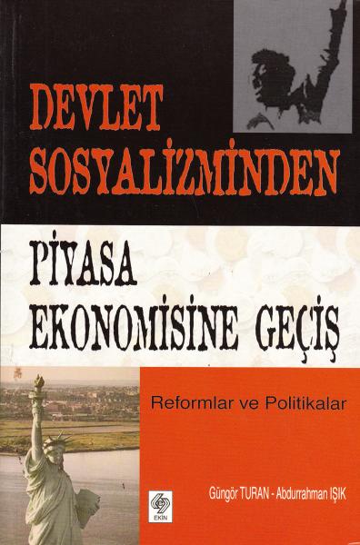 Devlet Sosyalizminden Piyasa Ekonomisine Geçiş %17 indirimli G.Turan-A